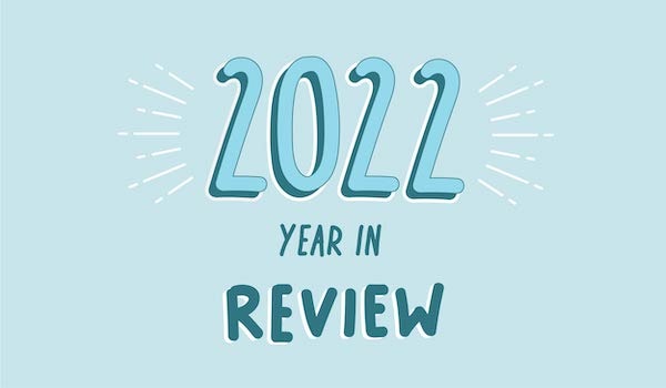 2022: The Year in Review